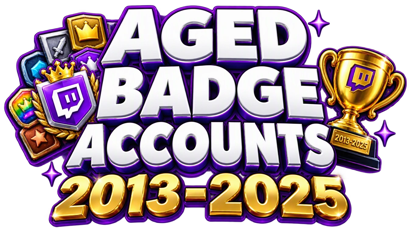 Twitch Aged Badge Accounts
